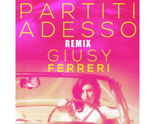 Giusy Ferreri - Partiti adesso (Remix)