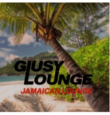 Giusy Lounge - Jamaican Lounge