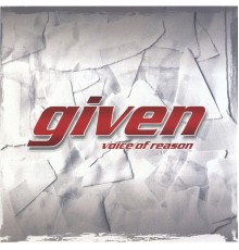 Given - Voice of Reason