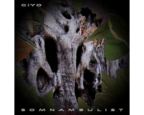 Giyo - Somnambulist