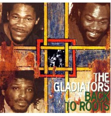 Gladiators - Back To Roots