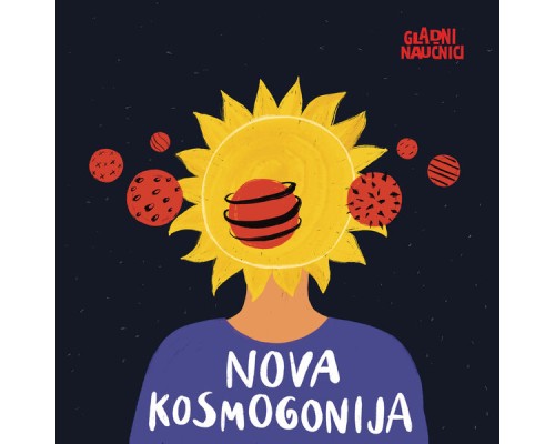 Gladni naučnici - Nova kosmogonija