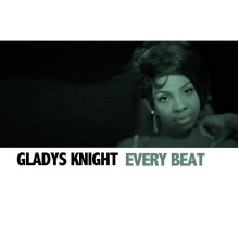 Gladys Knight - Every Beat