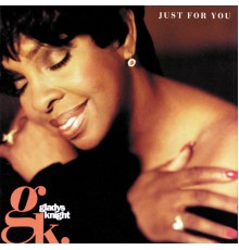 Gladys Knight - Just For You