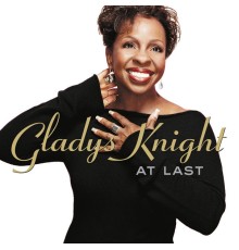 Gladys Knight - At Last