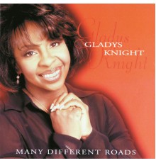 Gladys Knight - Many Different Roads