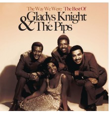 Gladys Knight & The Pips - The Way We Were: The Best Of Gladys Knight & The Pips