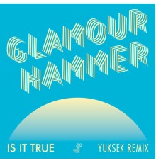 Glamour Hammer - Is It True