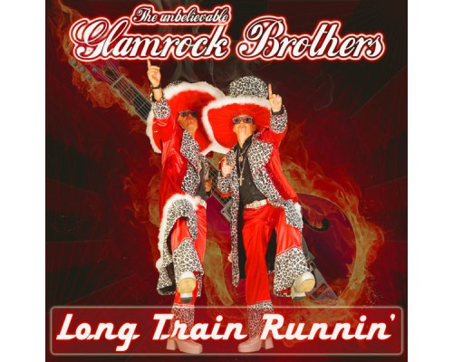 Glamrock Brothers - Long Train Runnin'