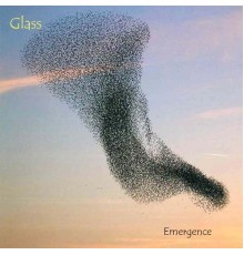 Glass - Emergence