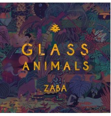 Glass Animals - Zaba