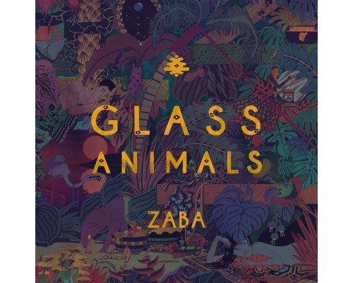 Glass Animals - ZABA (Deluxe)