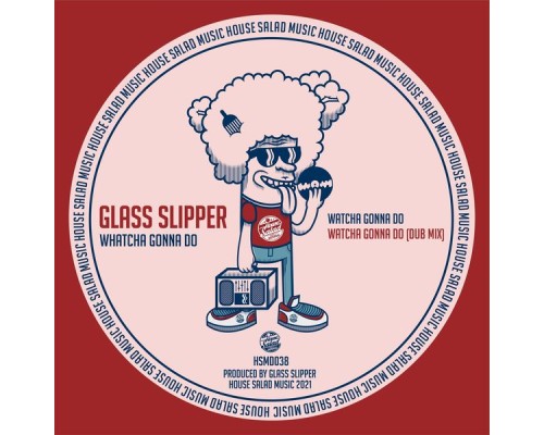 Glass Slipper - Whatcha Gonna Do