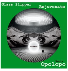 Glass Slipper - Rejuvenate (Opolopo Remix)