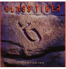 Glass Tiger - Diamond Sun