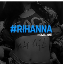 Glasses Malone - #Rihanna - Single