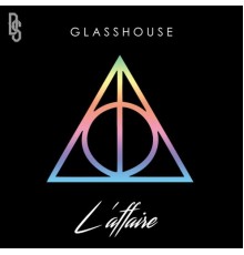 Glasshouse - L'affaire EP (Original Mix)