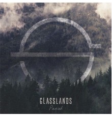 Glasslands - Pariah