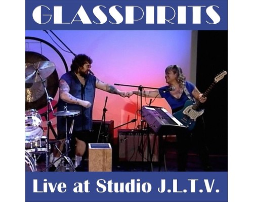 Glasspirits - Live at Studio J.L.T.V.