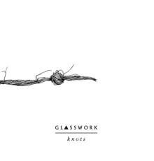 Glasswork - Knots