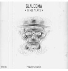 Glaucoma - Three Years