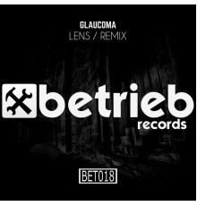 Glaucoma - Lens / Remix