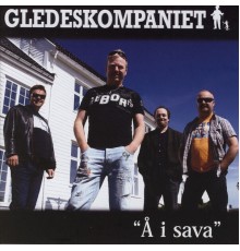 Gledeskompaniet - Å I Sava