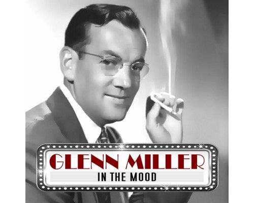 Gleen Miller - In The Mood