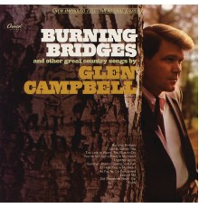 Glen Campbell - Burning Bridges