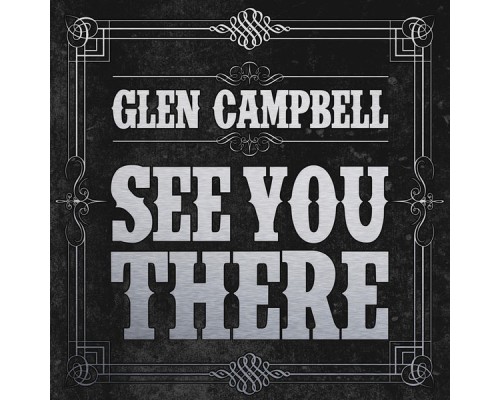 Glen Campbell - See You There