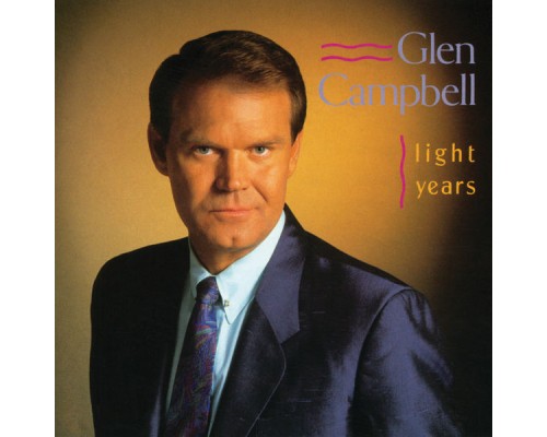 Glen Campbell - Light Years