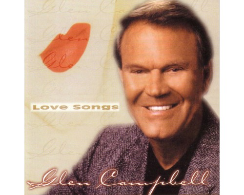 Glen Campbell - Love Songs