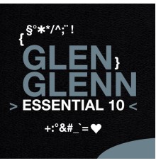 Glen Glenn - Glen Glenn: Essential 10