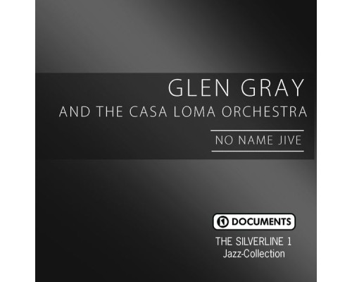 Glen Gray - No Name Jive