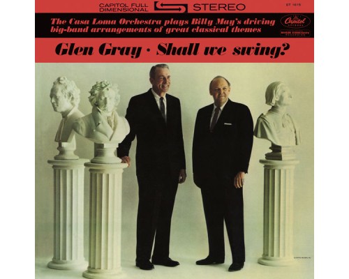 Glen Gray - Shall We Swing?