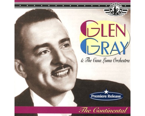 Glen Gray - The Continental