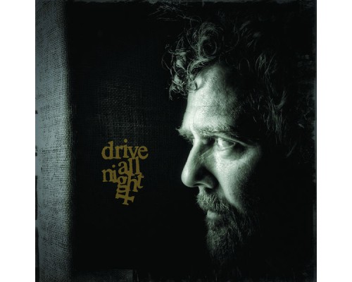 Glen Hansard - Drive All Night