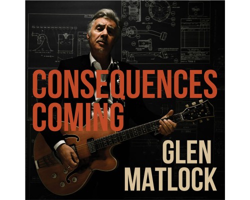 Glen Matlock - Consequences Coming