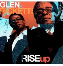 Glen Ricketts - Rise Up