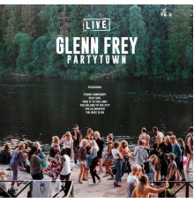 Glenn Frey - Partytown (Live)