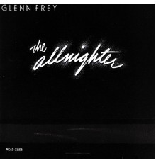 Glenn Frey - The Allnighter