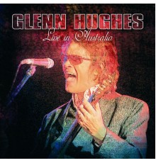 Glenn Hughes - Live in Australia