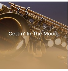 Glenn Miller - Gettin' in the Mood