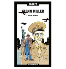 Glenn Miller - Serge Duftoy