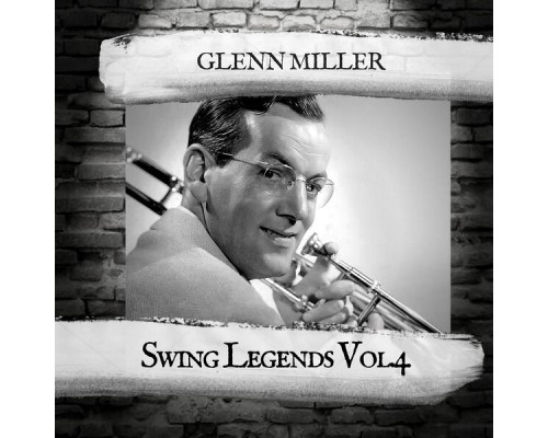 Glenn Miller - Swing Legends Vol.4