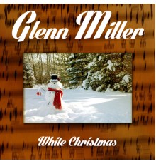 Glenn Miller - White Christmas