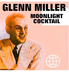 Glenn Miller - Moonlight Cocktail