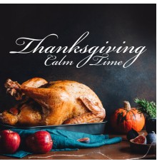 Glenn Milton - Thanksgiving Calm Time