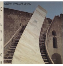 Glenn Phillips Band - Elevator