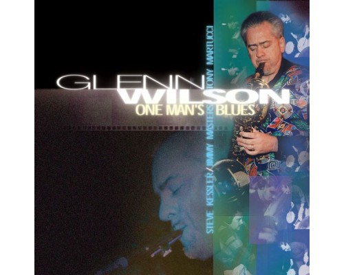 Glenn Wilson - One Man'S Blues